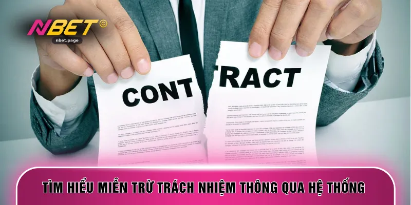 Tìm hiểu miễn trừ trách nhiệm thông qua hệ thống 